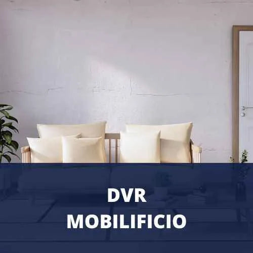 DVR Mobilificio