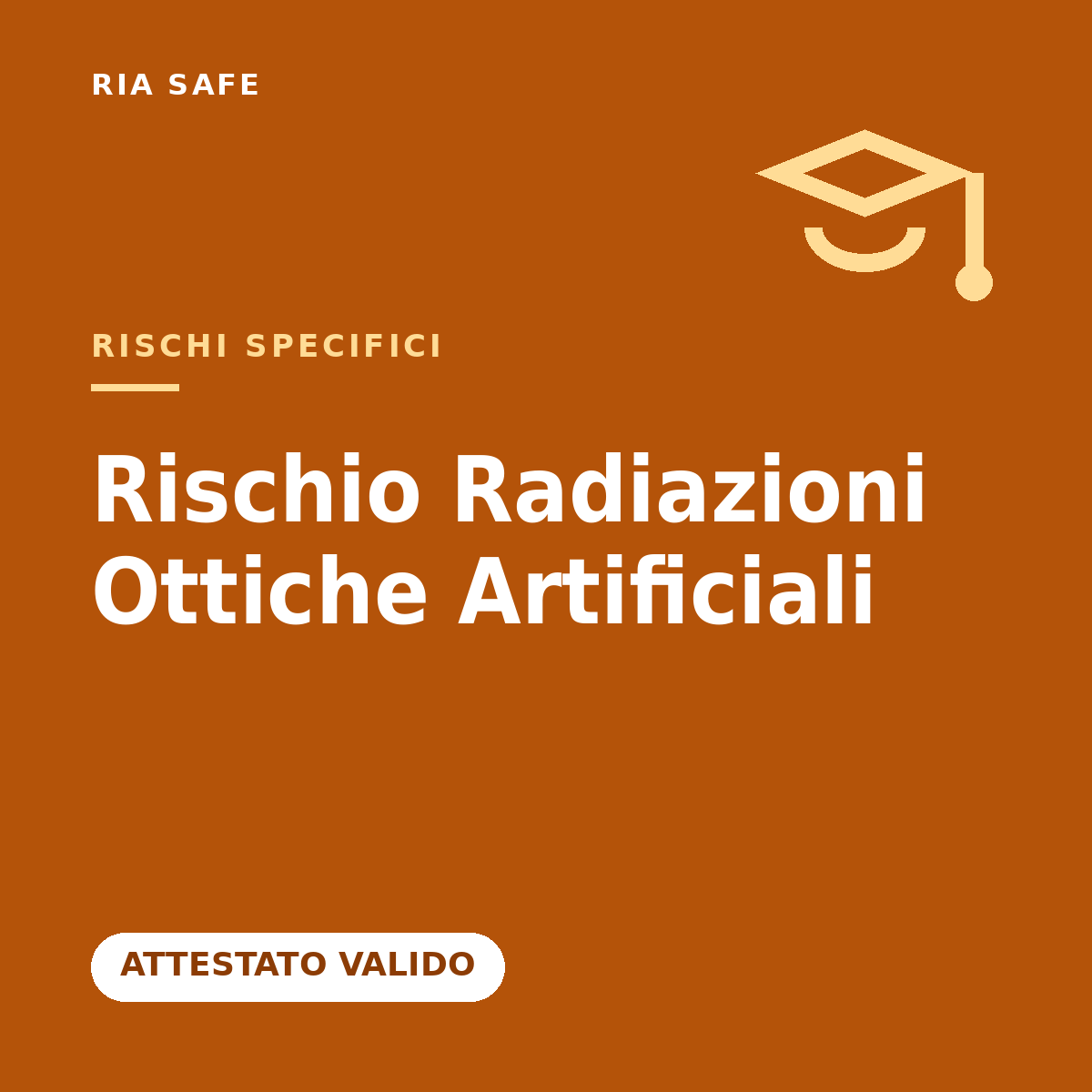 Rischio Radiazioni Ottiche Artificiali (ROA)