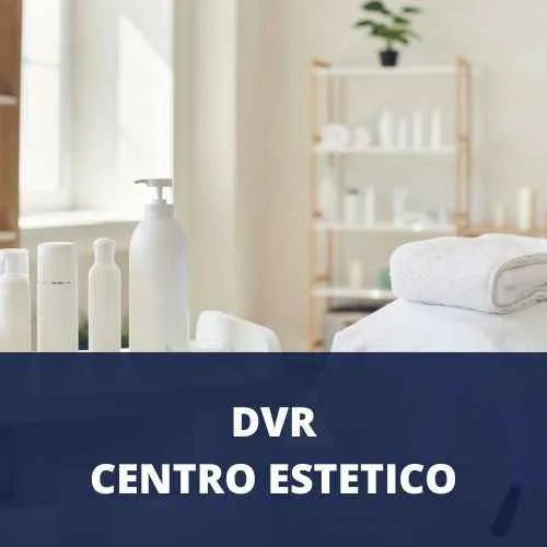 DVR Centro Estetico Word editabile – Documento Valutazione Rischi D.Lgs 81/08