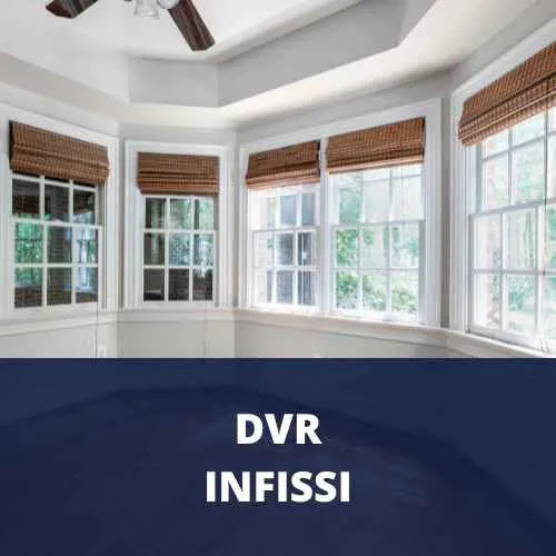 DVR Infissi