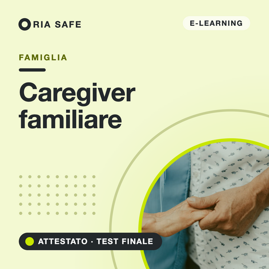 Corso online Caregiver familiare – RIA SAFE