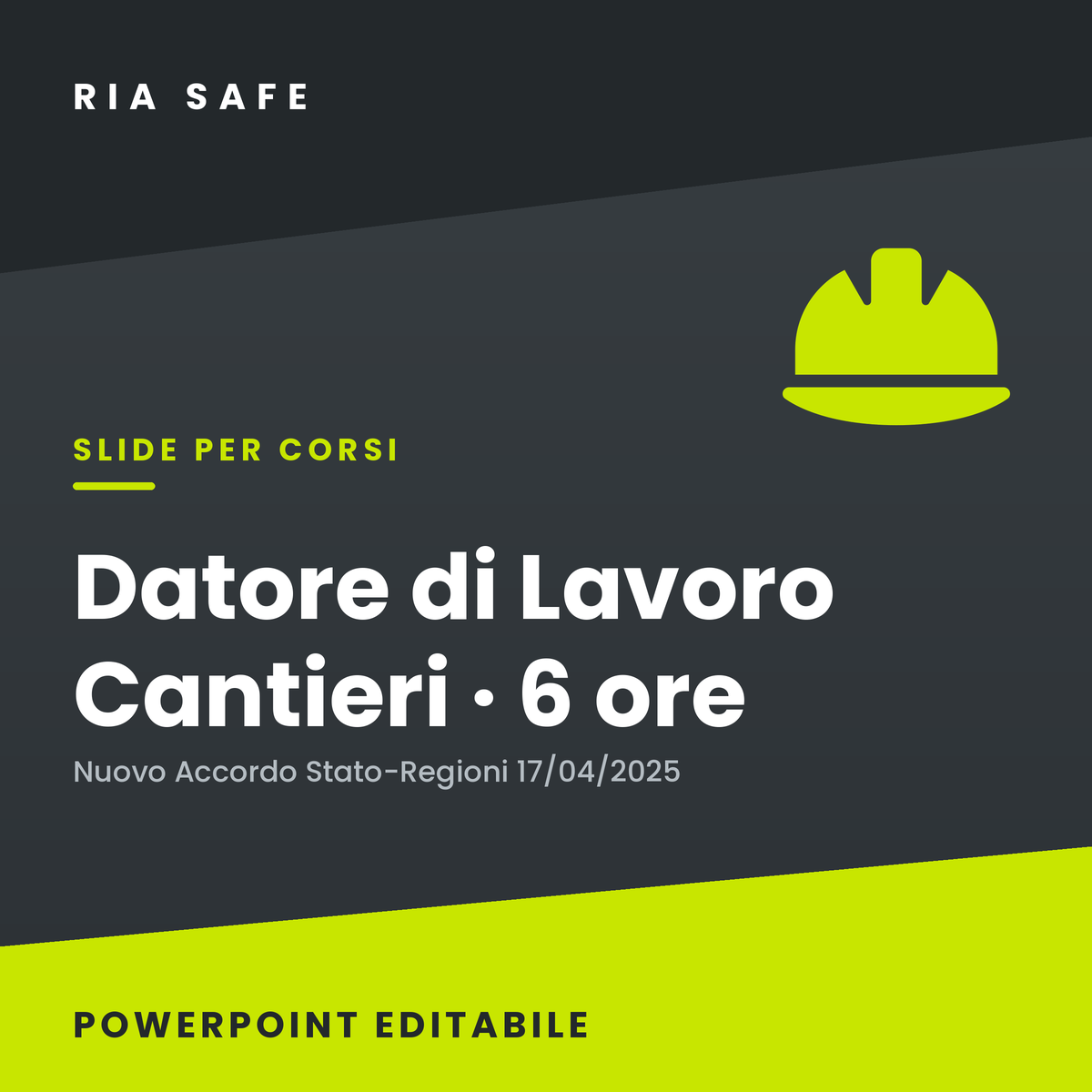 Slide Corso Datore di Lavoro – Modulo aggiuntivo Cantieri (6 ore) – ASR 2025
